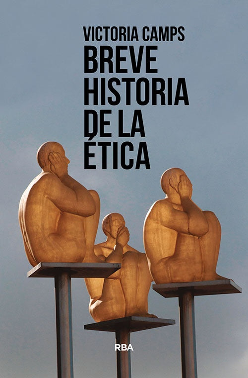 BREVE HISTORIA DE LA ETICA | VICTORIA CAMPS