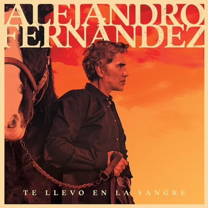 TE LLEVO EN LA SANGRE | ALEJANDRO FERNANDEZ