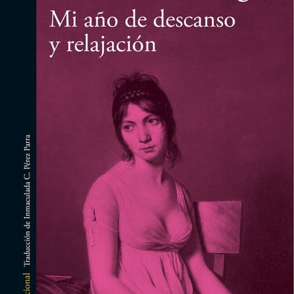MI AÑO DE DESCANSO Y RELAJACION | OTTESSA MOSHFEGH