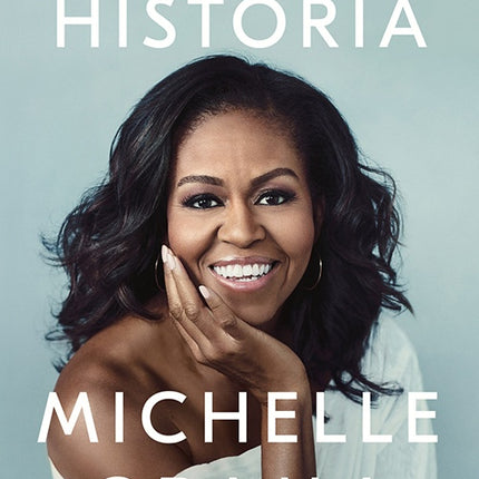 MI HISTORIA | MICHELLE OBAMA