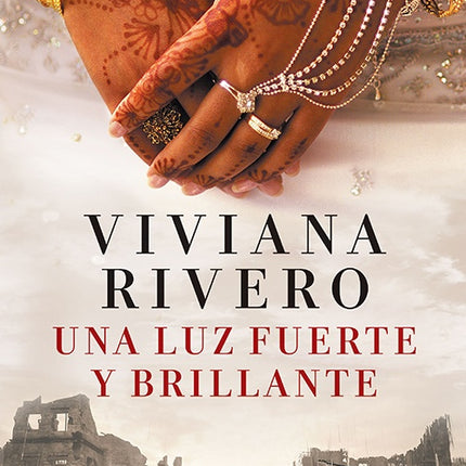 UNA LUZ FUERTE Y BRILLANTE | VIVIANA RIVERO