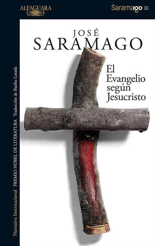 EL EVANGELIO SEGUN JESUCRISTO | JOSE SARAMAGO