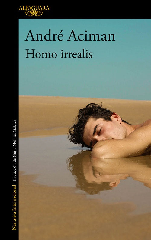HOMO IRREALIS | ANDRE ACIMAN