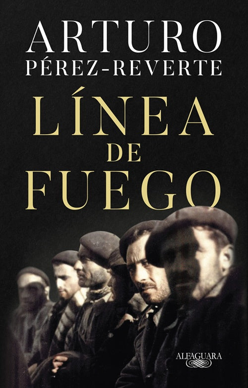 LINEA DE FUEGO | ARTURO PEREZ-REVERTE