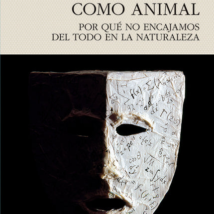 EL SER HUMANO COMO ANIMAL | MARKUS GABRIEL