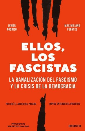 ELLOS, LOS FASCISTAS | JAVIER RODRIGO