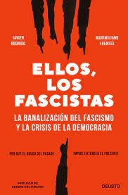 ELLOS, LOS FASCISTAS | JAVIER RODRIGO