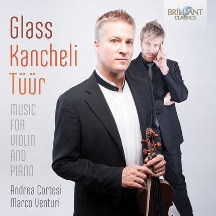 MUSIC FOR VIOLIN AND PIANO | GLASS, CORTESI, VENTURI