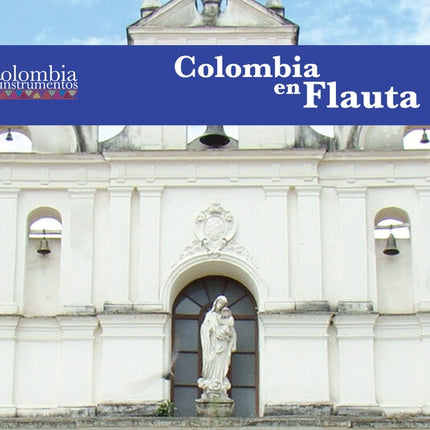 COLOMBIA EN FLAUTA | ARTISTAS VARIOS