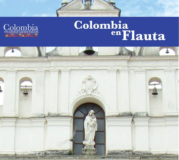 COLOMBIA EN FLAUTA | ARTISTAS VARIOS