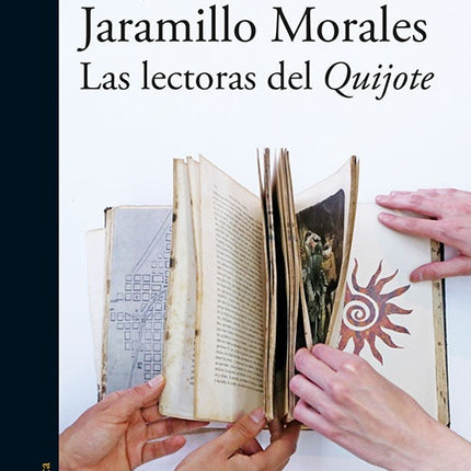 LECTORAS DEL QUIJOTE, LAS | ALEJANDRA JARAMILLO MORALES