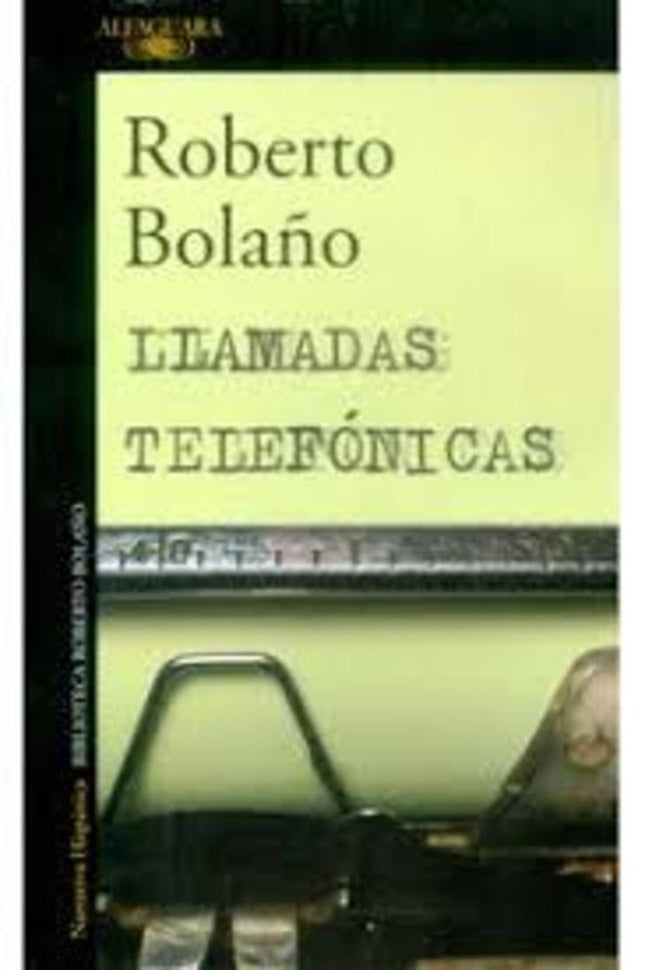 LLAMADAS TELEFONICAS | ROBERTO BOLAÑO