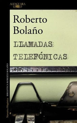 LLAMADAS TELEFONICAS | ROBERTO BOLAÑO