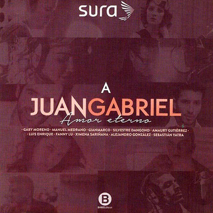 A JUAN GABRIEL AMOR ETERNO | ARTISTAS VARIOS