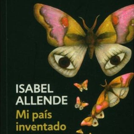 MI PAIS INVENTADO | ISABEL ALLENDE