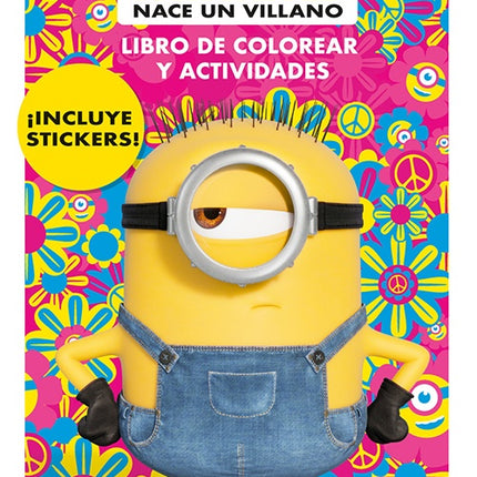 MINIONS NACE UN VIILLANO LIBRO PARA COLOREAR | UNIVERSAL STUDIOS LICENSING LLC