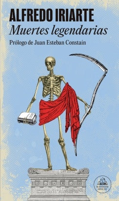 MUERTES LEGENDARIAS | ALFREDO IRIARTE