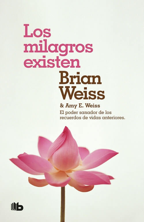 LOS MILAGROS QUE EXISTEN | BRIAN WEISS