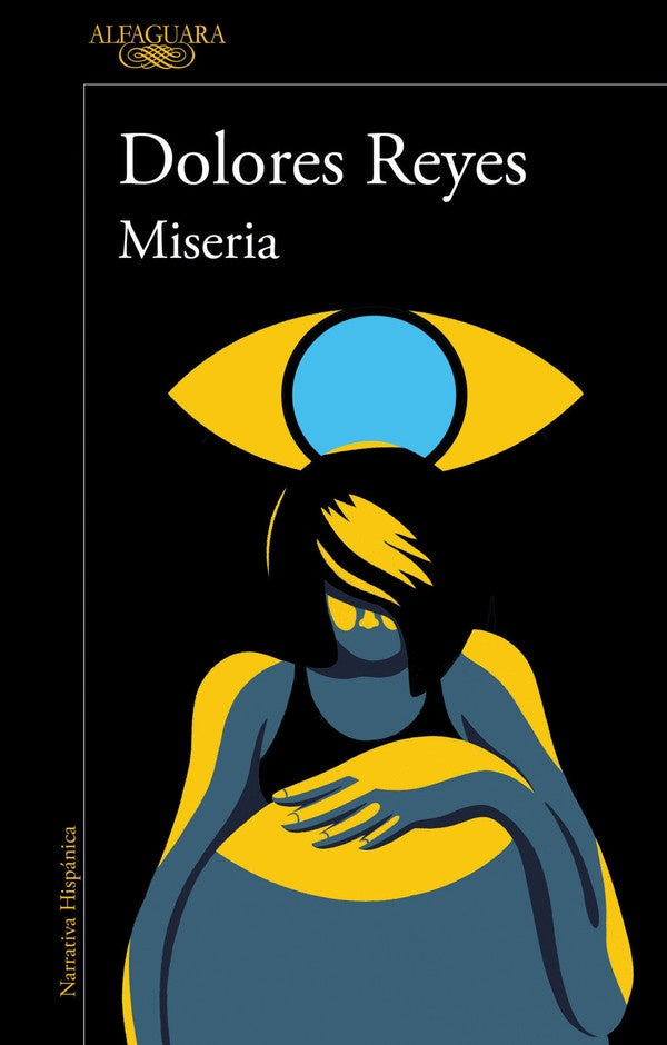 MISERIA | DOLORES REYES