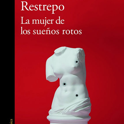 MUJER DE LOS SUEÑOS ROTOS, LA | MARIA CRISTINA RESTREPO