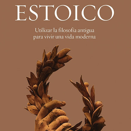 COMO SER UN ESTOICO | MASSIMO PIGLIUCCI