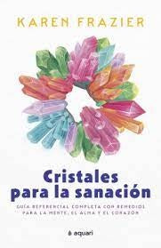 CRISTALES PARA LA SANACION | KAREN FRAZIER