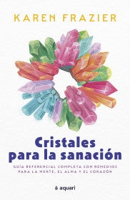 CRISTALES PARA LA SANACION | KAREN FRAZIER
