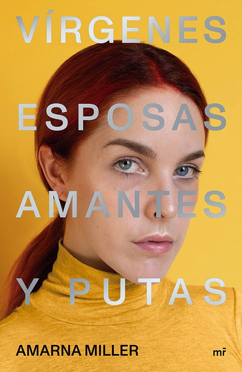 VIRGENES, ESPOSAS, AMANTES Y PUTAS | AMARNA MILLER