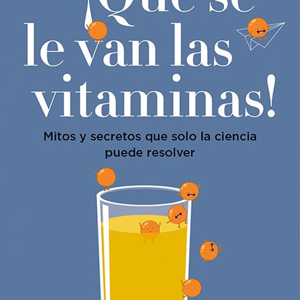 QUE SE LE VAN LAS VITAMINAS! | DEBORAH GARCIA BELLO