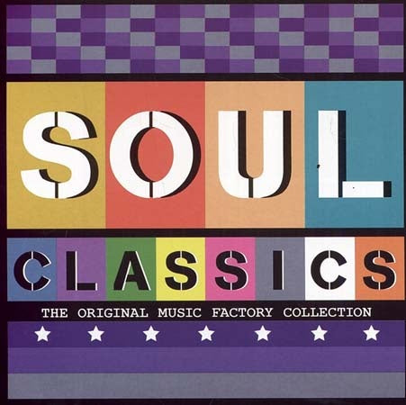 THE ORIGINAL MUSIC FACTORY SOUL CLASSICS | ARTISTAS VARIOS