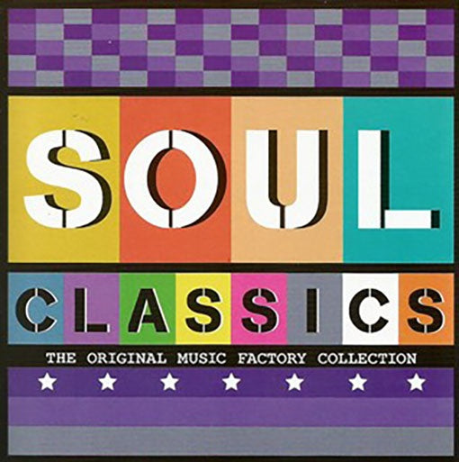 THE ORIGINAL MUSIC FACTORY SOUL CLASSICS | ARTISTAS VARIOS