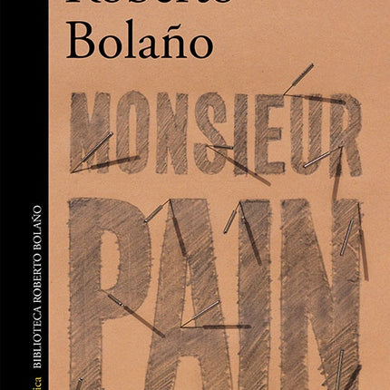 MONSIEUR PAIN | ROBERTO BOLAÑO