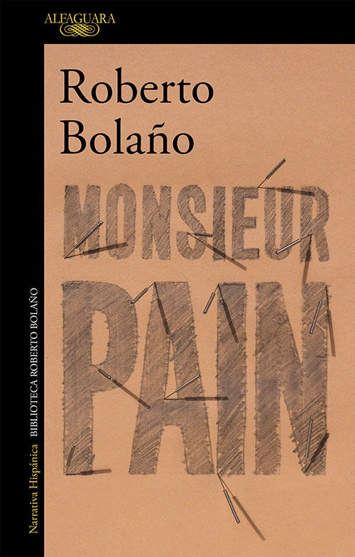 MONSIEUR PAIN | ROBERTO BOLAÑO