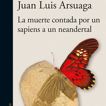 MUERTE CONTADA POR UN SAPEINS A UN NEARDENTAL, LA | JUAN JOSE MILLAS