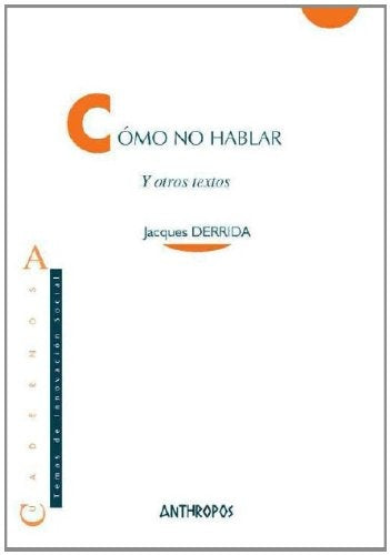 COMO NO HABLAR Y OTROS TEXTOS (3A.ED) | SIGLO DEL HOMBRE