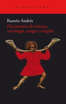 DICCIONARIO DE MUSICA, MITOLOGIA, MAGIA Y RELIGION | RAMON ANDRES