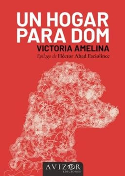UN HOGAR PARA DOM | VICTORIA AMELINA
