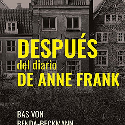 DESPUES DEL DIARIO DE ANNE FRANK | BAS VON BENDA-BECKMANN