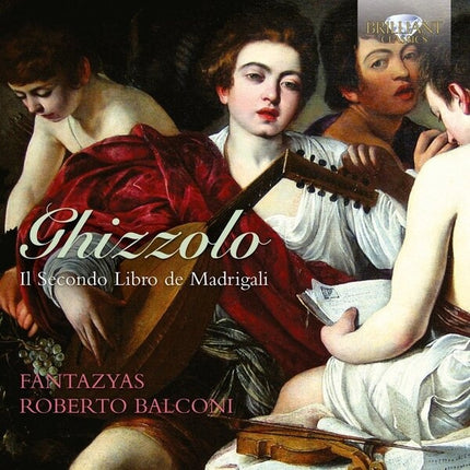 IL SEGUNDO LIBRO DE MADRIGALI | GHIZZOLO,  y otros