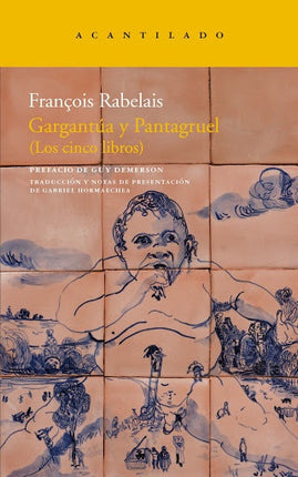 GARGANTUA Y PANTAGUEL (LOS CINCO LIBROS) | FRANCOIS RABELAIS