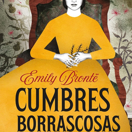 CUMBRES BORRASCOSAS | EMILY BRONTE