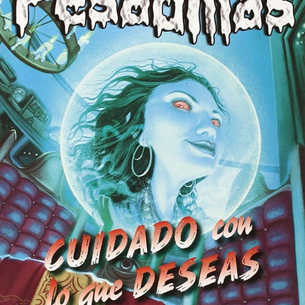 PESADILLAS 6: CUIDADO CON LO QUE DESEAS | R. L. STINE