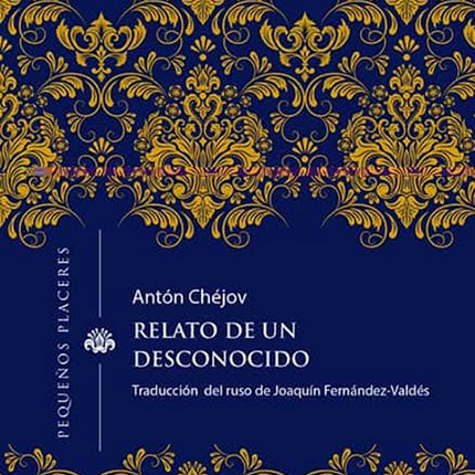 RELATO DE UN DESCONOCIDO | ANTON CHEJOV