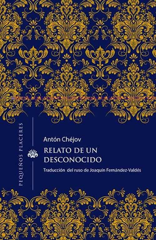 RELATO DE UN DESCONOCIDO | ANTON CHEJOV