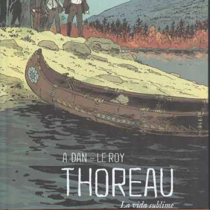 THOREAU LA VIDA SUBLIME | MAXIMILIEN LE ROY