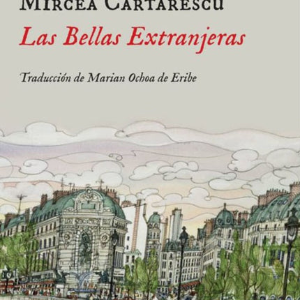 LAS BELLAS EXTRANJERAS | MIRCEA CARTARESCU
