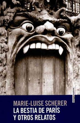 BESTIA DE PARIS Y OTROS RELATOS, LA | SIGLO DEL HOMBRE