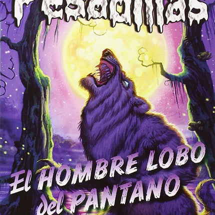 PESADILLAS 7 :EL HOMBRE LOBO DEL PANTANO | R. L. STINE