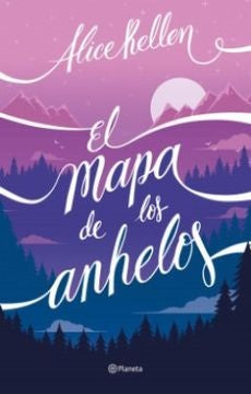 MAPA DE LOS ANHELOS, EL | ALICE KELLEN