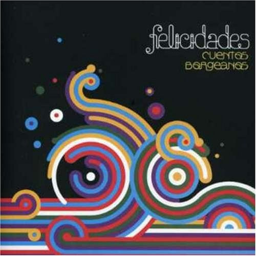 FELICIDADES | CUENTOS BORGEANOS